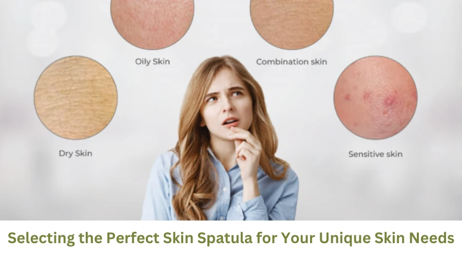 Skin Spatula for Your Skin Needs